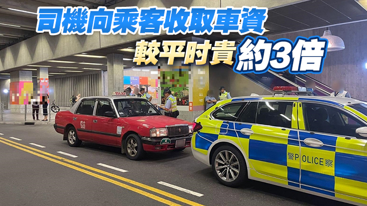 警方西九龍打擊黑的 拘一司機濫收車資